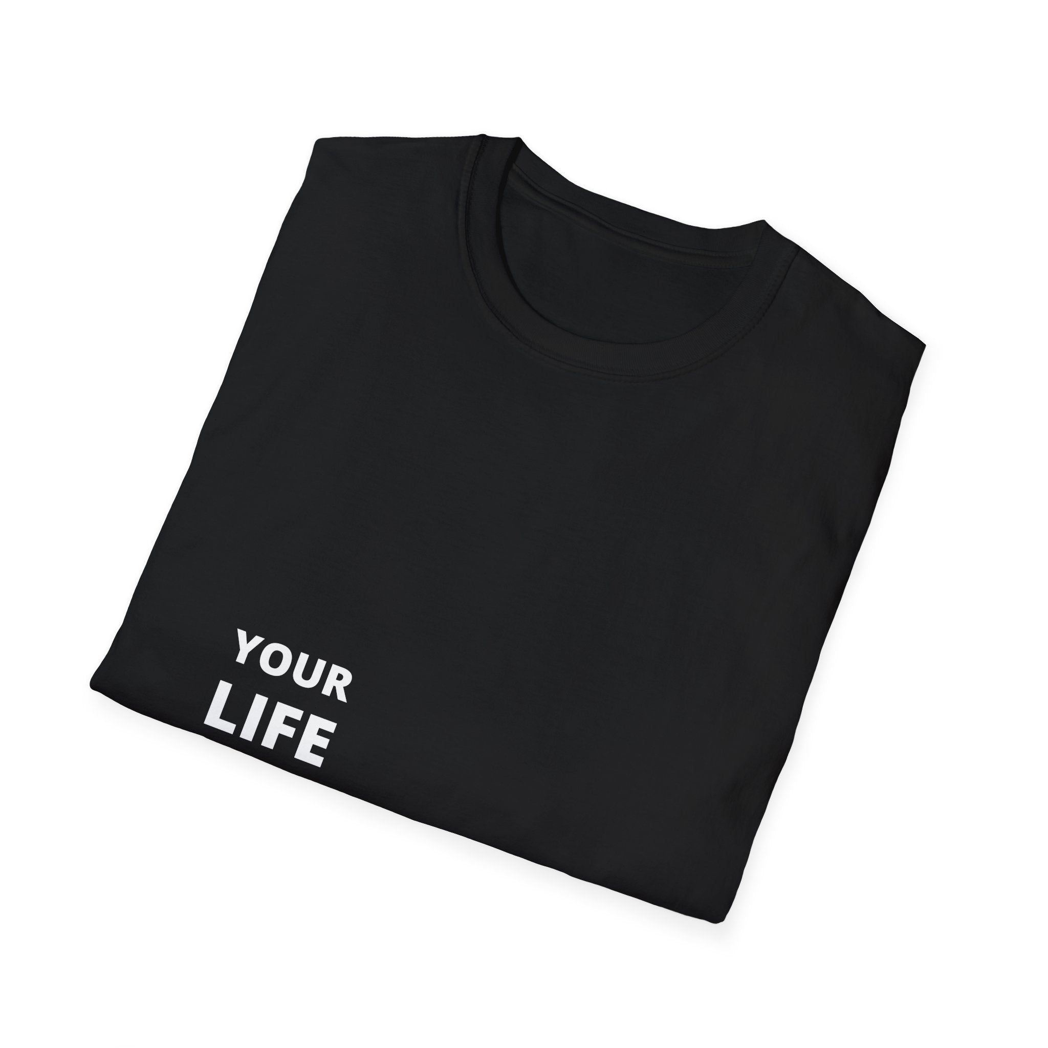 Your Life. One — Motivational Graphic T-Shirt with Yellow Accent
