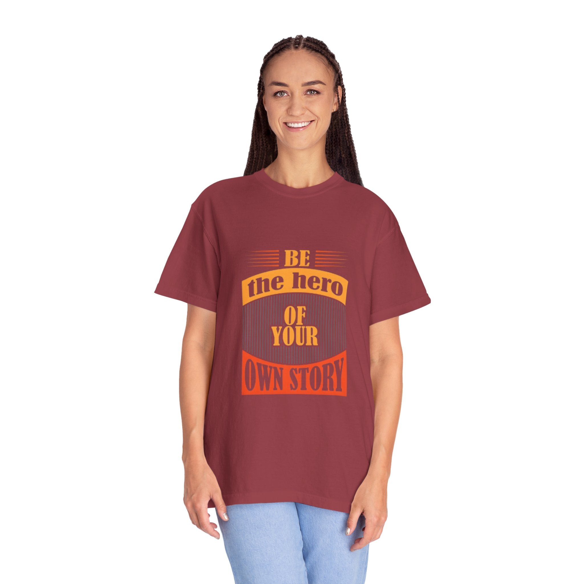 Be the Hero of Your Own Story T-Shirt — Inspirational Graphic Tee