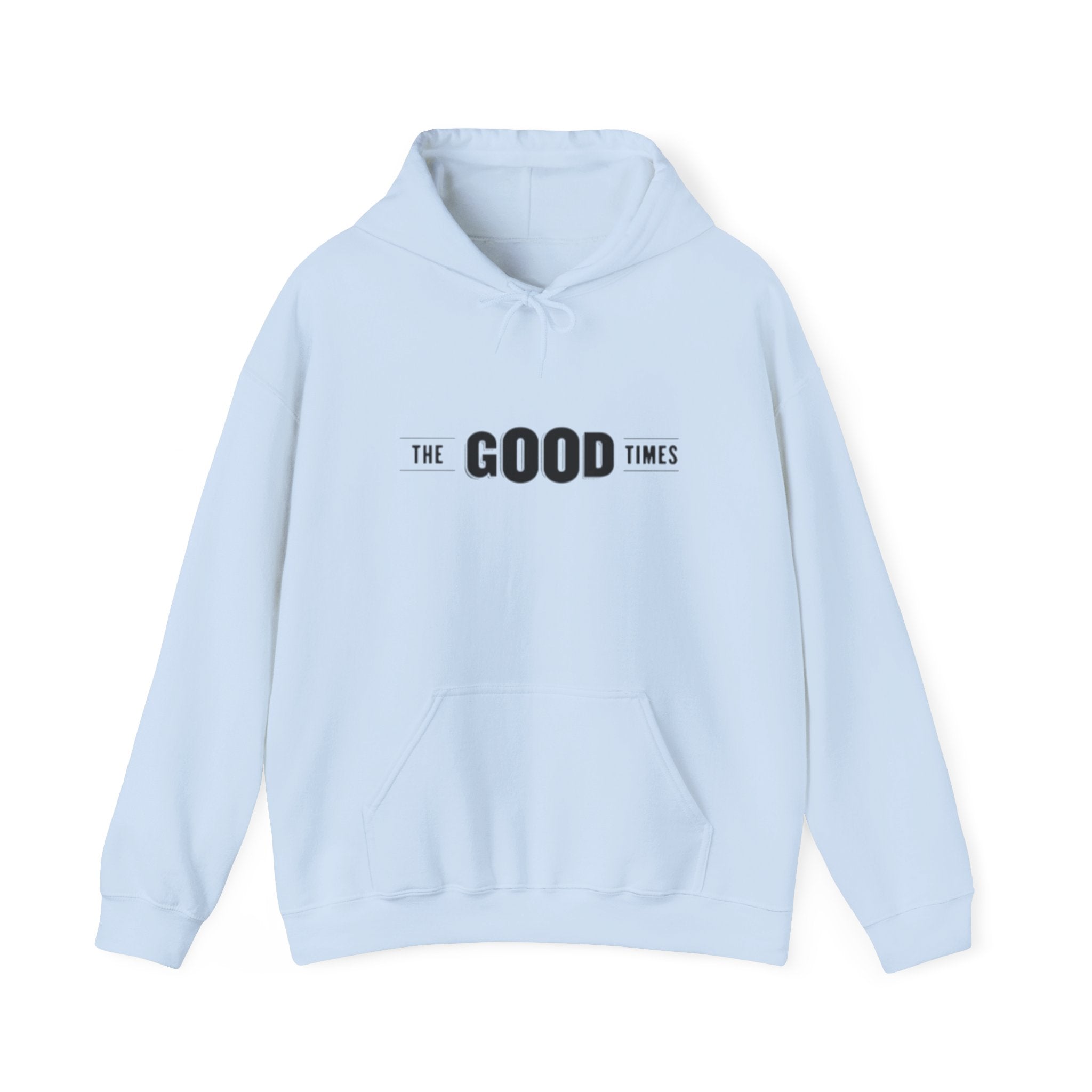The Good Times Hoodie — Minimal Retro Slogan Pullover
