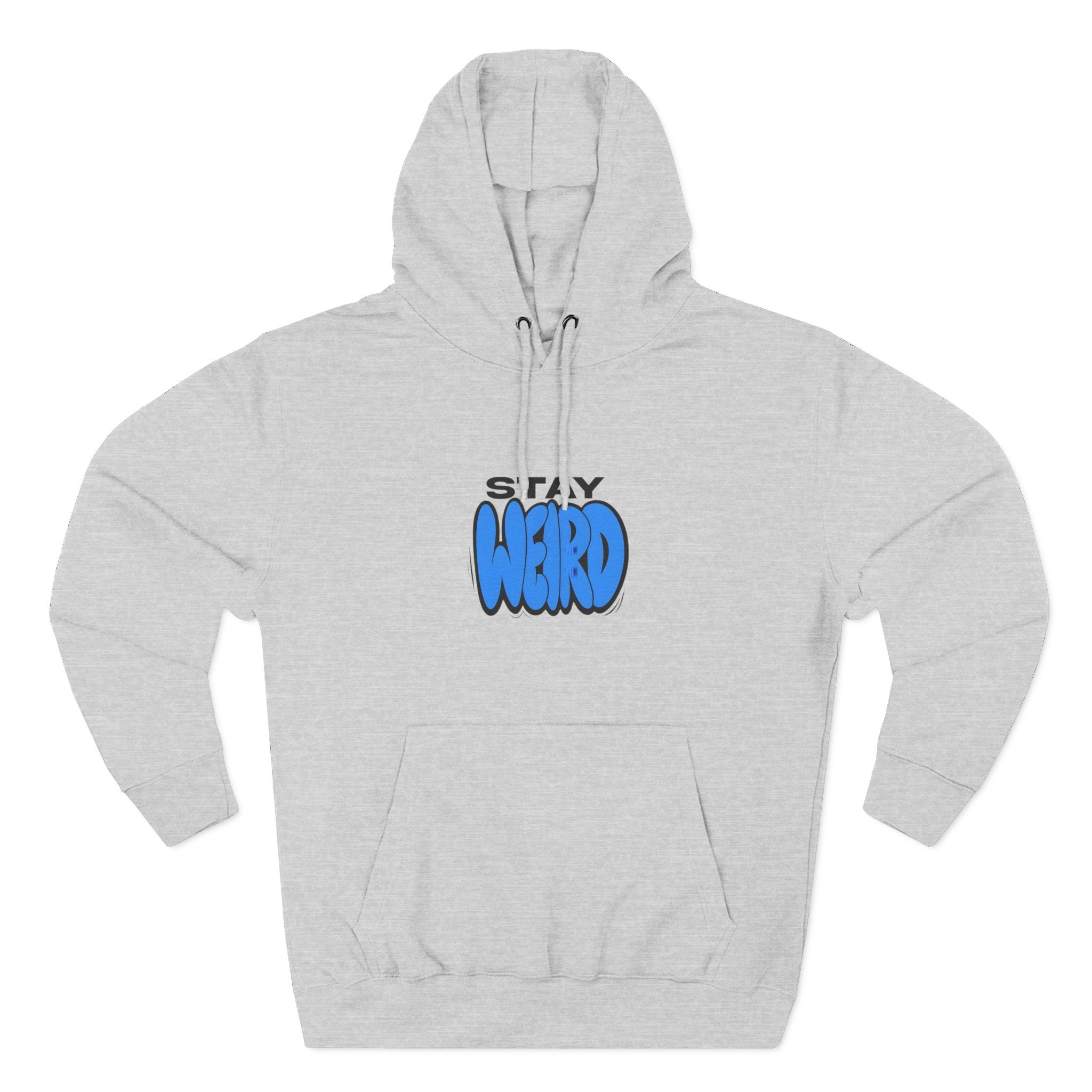 Stay Weird Hoodie — Cute Blue Graphic Fleece Pullover