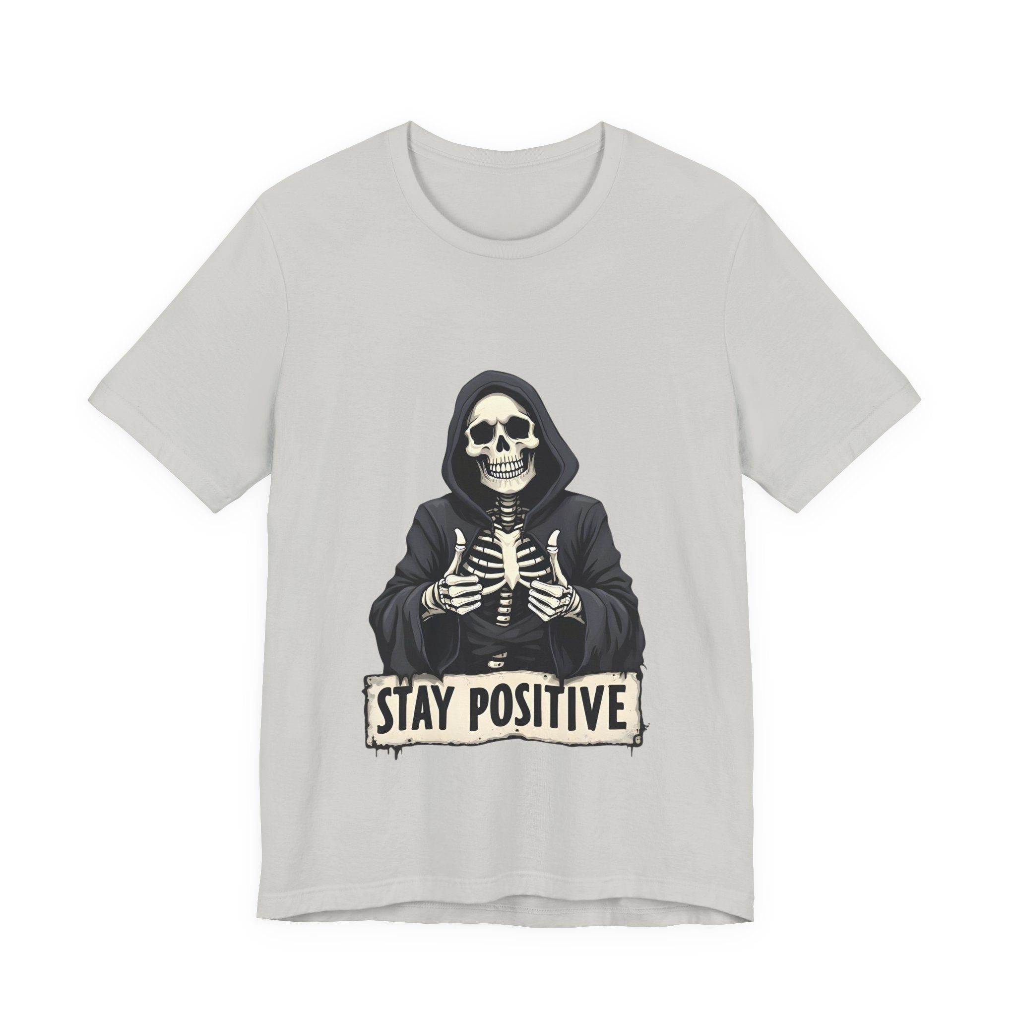 Unisex Skeleton Tee - Stay Positive Graphic T-Shirt, Halloween Apparel, Unique Gift for Friends, Casual Wear, Trendy Graphics