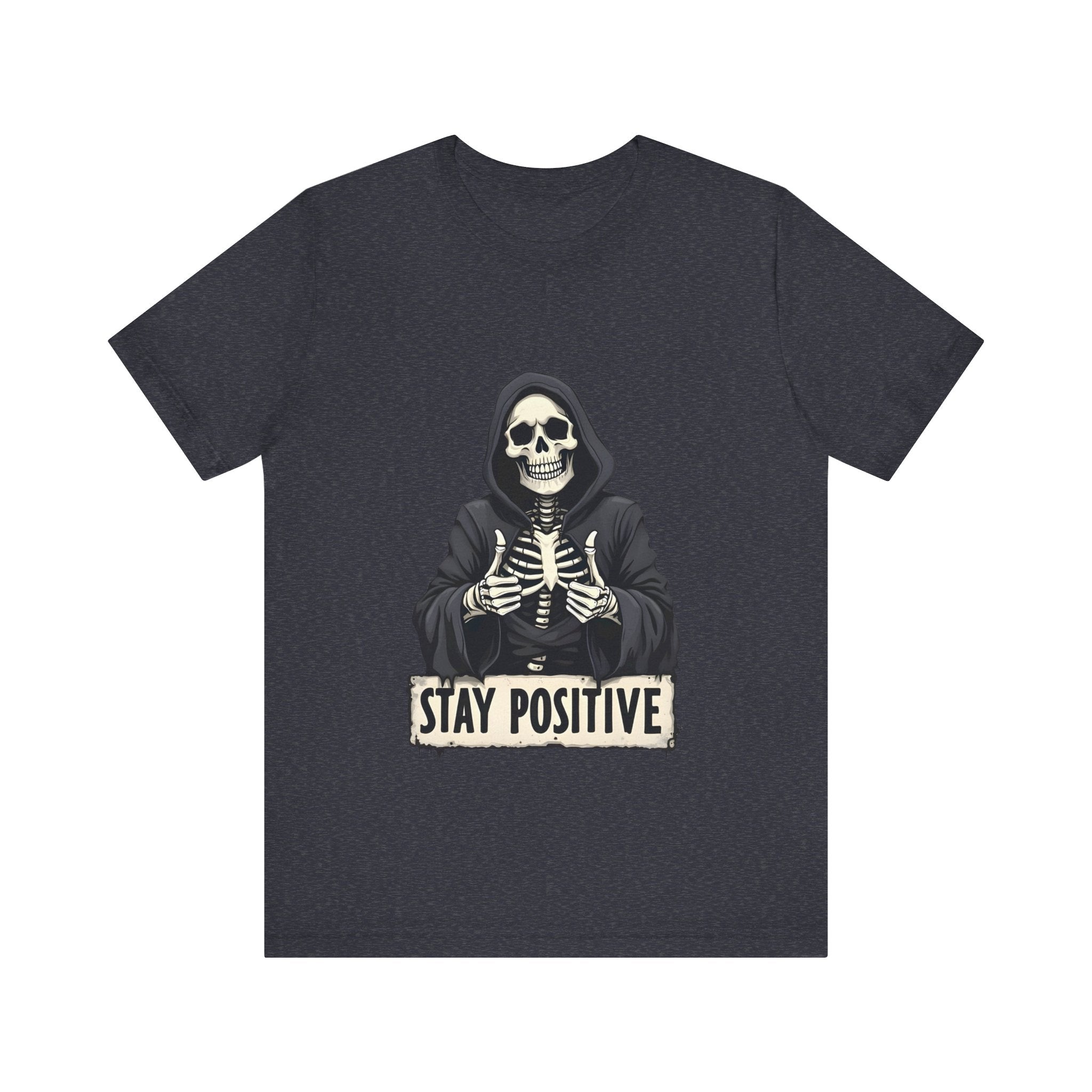 Unisex Skeleton Tee - Stay Positive Graphic T-Shirt, Halloween Apparel, Unique Gift for Friends, Casual Wear, Trendy Graphics